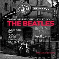 Ashgate népszerű és népzene: a Beatles huszonegyedik századi Öröksége: Liverpool és népszerű zenei örökség turizmus
