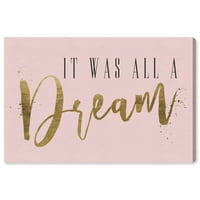 Wynwood Studio tipográfia és idézi a fali művészet vászon nyomatait: „Ez egy álom elpirul” Motivációs idézetek és mondások