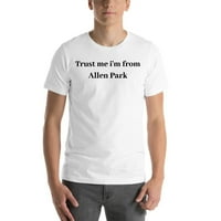 Bízz bennem, Én vagyok az Allen Park Rövid ujjú pamut póló Undefined Ajándékok